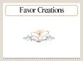 Favor Creations: One Stop Shop For Wedding Gift Ideas PowerPoint PPT Presentation