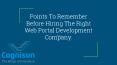 Points To Remember Before Hiring The Right Web Portal Development Company. PowerPoint PPT Presentation