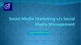 Social Media Marketing v/s Social Media Management – PowerPoint PPT Presentation
