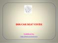 dog car seat cover PowerPoint PPT Presentation