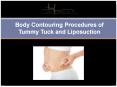 Body Contouring Procedures of Tummy Tuck and Liposuction PowerPoint PPT Presentation
