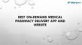 Medical Pharmacy | Online Medicine Delivery App Development PowerPoint PPT Presentation
