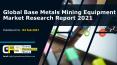 Base metals mining equipment market PowerPoint PPT Presentation