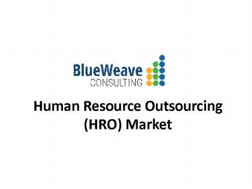 Human Resources Outsourcing (HRO) Market Forecast and Trends