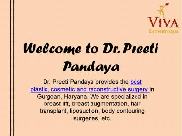 Best Cosmetic & Plastic Surgeon- Dr. Preeti Pandaya (1)
