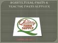 Agriculture And Tractor Parts Suppliers PowerPoint PPT Presentation