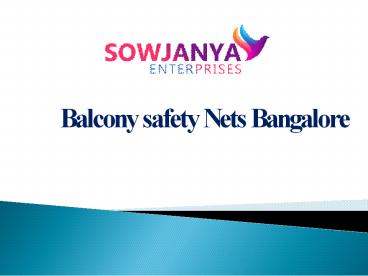Sowjanya Balcony Safety Nets In Bangalore