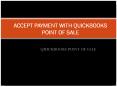 ACCEPT PAYMENT WITH QUICKBOOKS POINT OF SALE PowerPoint PPT Presentation
