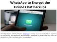 WhatsApp has the power to encrypt copies of chat messages sent over the internet PowerPoint PPT Presentation