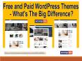 Free and Paid WordPress Themes - What's The Big Difference? PowerPoint PPT Presentation