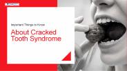 Important Things to Know About Cracked Tooth Syndrome