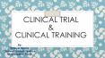 Clinical Trial & Best Clinical Research Training PowerPoint PPT Presentation