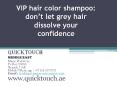 VIP hair color shampoo: don’t let grey hair dissolve your confidence PowerPoint PPT Presentation