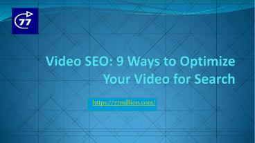 Video SEO: 9 Ways to Optimize Your Video for Search