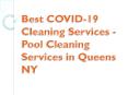Best COVID-19 Cleaning Services - Pool Cleaning Services in Queens NY PowerPoint PPT Presentation