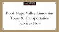 Book Napa Valley Limousine Tours & Transportation Services Now PowerPoint PPT Presentation