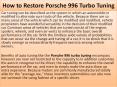 How to Restore Porsche 996 Turbo Tuning PowerPoint PPT Presentation