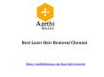 Best Laser Hair Removal Chennai PowerPoint PPT Presentation
