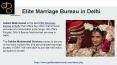 Top Ranked Elite Marriage Bureau in Delhi PowerPoint PPT Presentation