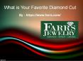 What is Your Favorite Diamond Cut PowerPoint PPT Presentation