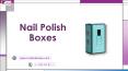 Nail polish boxes in All Sizes & Shapes at wholesale rate USA PowerPoint PPT Presentation