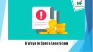 6 Ways to Spot a Loan Scam
