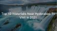 Top 10 Waterfalls Near Hyderabad To Visit in 2021 PowerPoint PPT Presentation