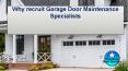 Why recruit Garage Door Maintenance Specialists PowerPoint PPT Presentation