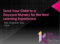 Daycare Nursery for the Best Learning experience PowerPoint PPT Presentation