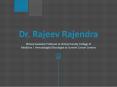 Dr. Rajeev Rajendra - Working as a Clinical Assistant Professor PowerPoint PPT Presentation