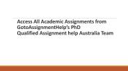 Access All Academic Assignments from GotoAssignmentHelp’s