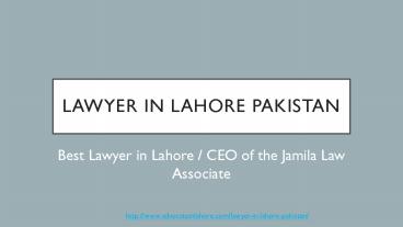 Competent Lawyers in Lahore - Get Legal Services of Lawsuit By Lawyers