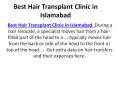Best Hair Transplant Clinic in islamabdad PowerPoint PPT Presentation
