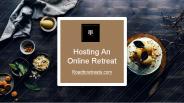 Hosting An Online Retreat - Roadtoretreats.com