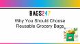 Why you should choose reusable grocery bags PowerPoint PPT Presentation
