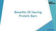 Benefits Of Having Protein Bars