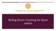 Sliding Doors: Creating the Space within