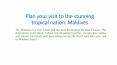 Plan your visit to the stunning tropical nation: Maldives PowerPoint PPT Presentation
