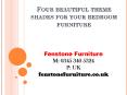 Four beautiful theme shades for your bedroom furniture PowerPoint PPT Presentation