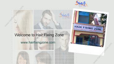 Non Surgical Hair Replacement Services at HFZ