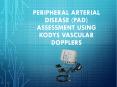 Peripheral Arterial Disease (PAD) assessment using KODYS Vascular Dopplers PowerPoint PPT Presentation