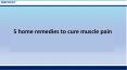 5 home remedies to cure muscle pain PowerPoint PPT Presentation