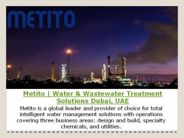 Metito | Water & Wastewater Treatment Solutions Dubai, UAE