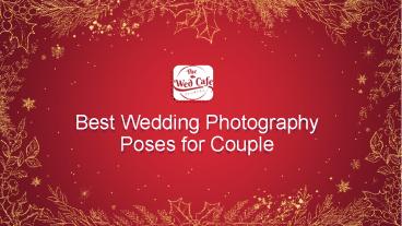 Best Wedding Photography Poses for Couple