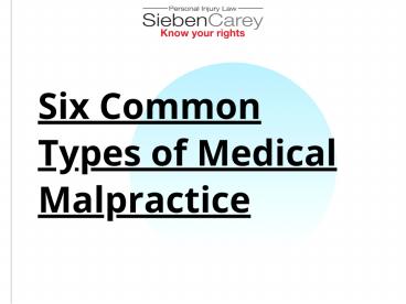 Six Common Types of Medical Malpractice