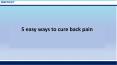 5 easy ways to cure back pain PowerPoint PPT Presentation