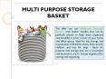 MULTI PURPOSE STORAGE BASKET PowerPoint PPT Presentation