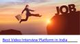 Best Video Interview Platform in India | MyJobGuru PowerPoint PPT Presentation