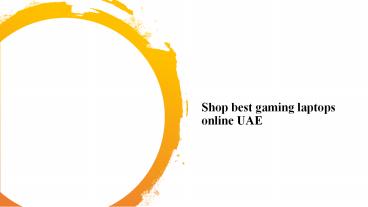 Find best gaming laptops  Uae