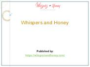 Whispers and Honey